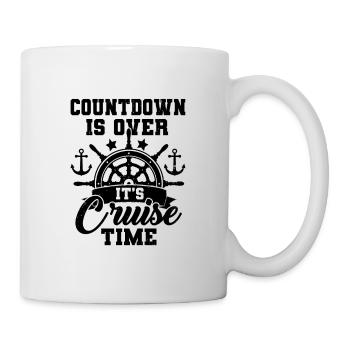 Countdown Is Over It's Cruise Time Sailing Captain - Tasse - Weiß - Rechts