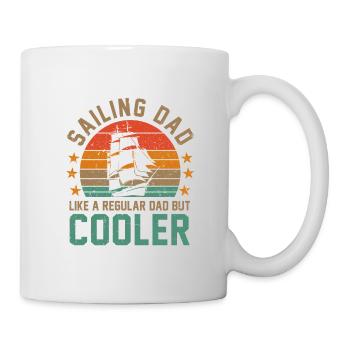 Sailing Dad Like A Normal Dad But Way Cooler Sailo - Tasse - Weiß - Rechts