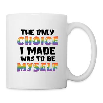 The Only Choice I Made Was To Be Myself Bisexual G - Tasse - Weiß - Rechts