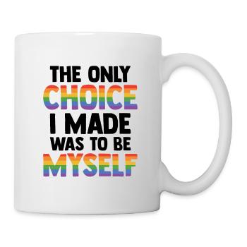 The Only Choice I Made Was To Be Myself Bisexual G - Tasse - Weiß - Rechts