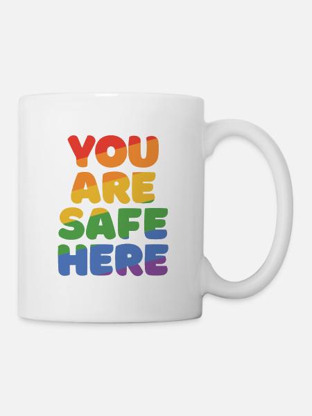 You Are Safe With Me Rainbow Pride Lgbtq Gay Trans - Tasse - Weiß