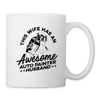 This Wife Has An Awesome Auto Painter Husband Artw - Tasse - Weiß - Rechts