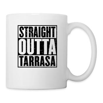 Gerade Outta Tarrasa - Tasse - Weiß - Rechts