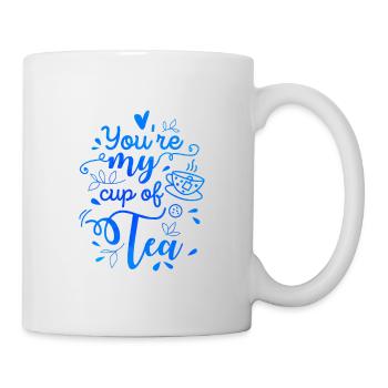You Are My Cup Of Tea Tea Lover Tea Drinker Brewin - Tasse - Weiß - Rechts
