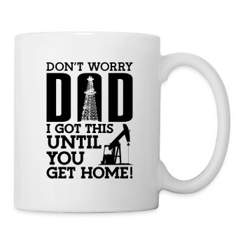 Mach Dir Keine Sorgen, Papa, Ich Habe Diese - Tasse - Weiß - Rechts