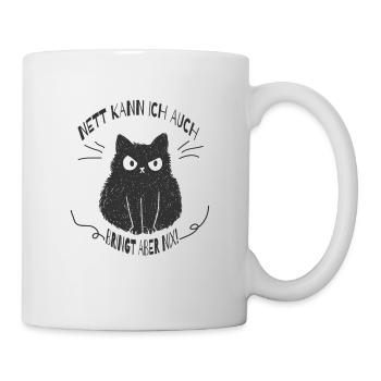 Nett Kann Ich Auch Bringt Aber Nix Katze Sarkasmus - Tasse - Weiß - Rechts