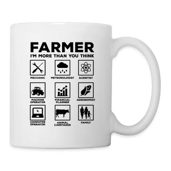 Farmer I'm More Than You Think Farming Tractor Agr - Tasse - Weiß - Rechts