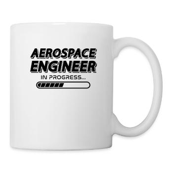 Space Aerospace Engineer In Progress Engineering - Tasse - Weiß - Rechts