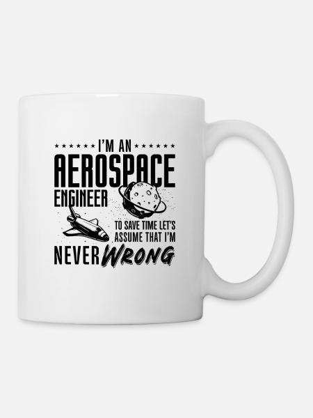 Aerospace I'm An Aerospace Engineer Rocket Science - Tasse - Weiß