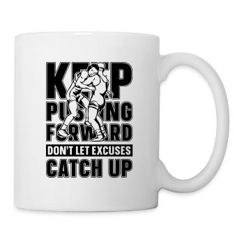 Keep Pushing Forward Catch Wrestling Wrestler - Mug - white - Right