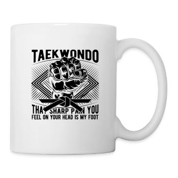 That Sharp Pain Taekwondo Fighter Fight Karate - Tasse - Weiß - Rechts