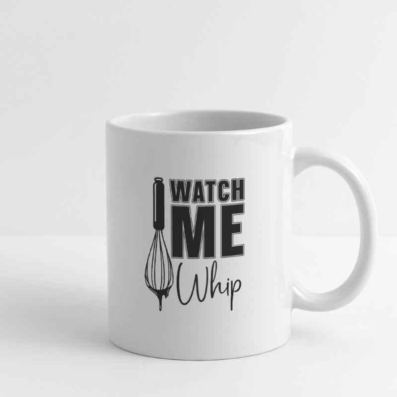 Watch Me Whip Baker Baking Bakery Chef Cake Bake Tasse