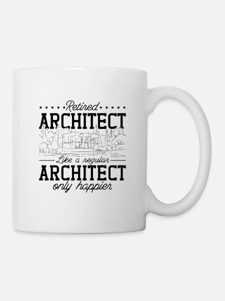 Architects Job Retired Architect Architecture - Tasse - Weiß