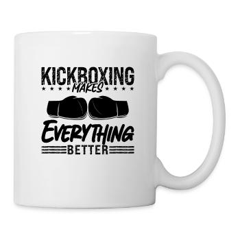 Kickboxing Makes Everything Better Fight Kickboxer - Mug - white - Right