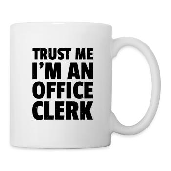 Trust Me I'm An Office Clerk Finance Banker Bookke - Tasse - Weiß - Rechts