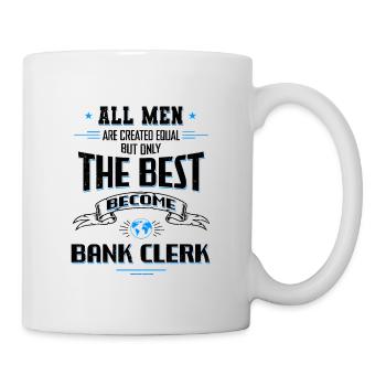 All Men Are Created Equal But Only The Best Become - Tasse - Weiß - Rechts