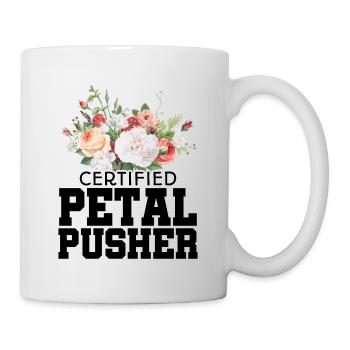 Certified Petal Pusher Gardening Florist Gardener - Tasse - Weiß - Rechts