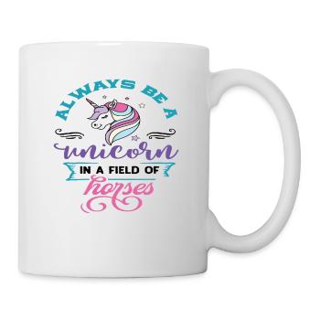 Sei immer ein Einhorn auf dem Feld der Pferde - Tasse - Weiß - Rechts