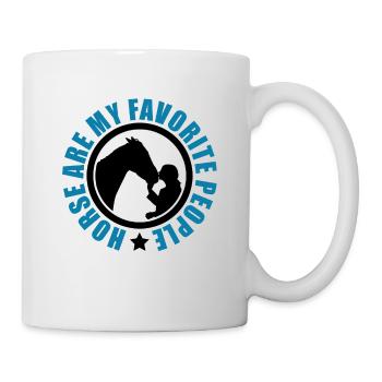 Horses Are My Favorite People Horse Lover Horse Ri - Tasse - Weiß - Rechts