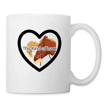 This Kind Of Love Horse Lover Equestrian Horse Rid - Tasse - Weiß - Rechts