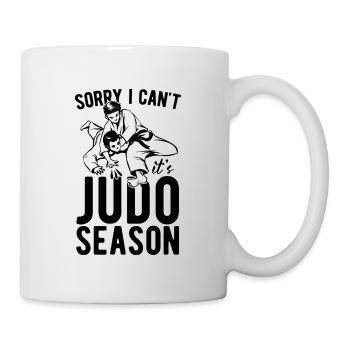 Sorry I Can't Judo Season Fighter Training Karate - Tasse - Weiß - Rechts