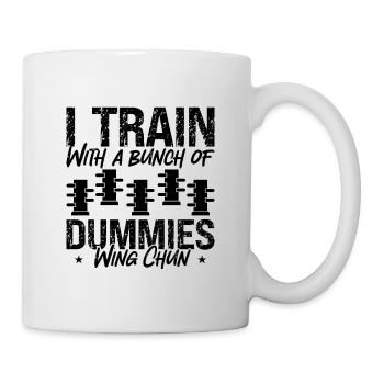 I Train With A Bunch Wing Chun Fighter Kung Fu - Mug - white - Right