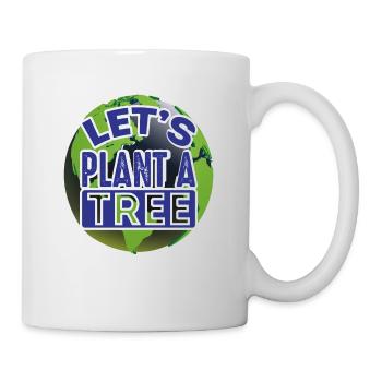 Let's Plant A Tree Tree Plantation - Mug - white - Right