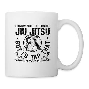 I Know Nothing Jiu Jitsu Combat Fighting Fighter - Tasse - Weiß - Rechts