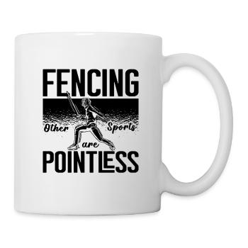 Fencing Other Sports Are Sword Epee Fighter Fencer - Tasse - Weiß - Rechts
