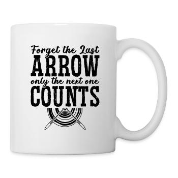 Forget The Last Arrow Archery Bow Shooting Archer - Tasse - Weiß - Rechts