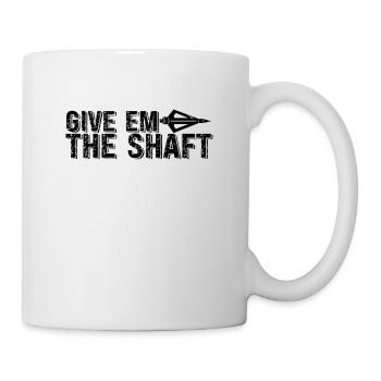 Give Them A Shaft Bowhunting Arrow Sport Bowhunter - Tasse - Weiß - Rechts