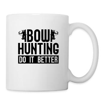 Bow Hunting Do It Better Shooting Sports Bowhunter - Tasse - Weiß - Rechts