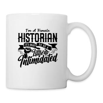 Je suis une femme historienne Professeur d’histoire Historiens - Mug blanc - blanc - Droite