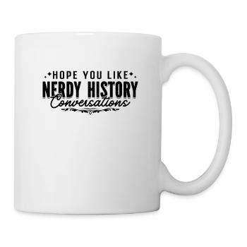 J’espère que vous aimez Historien Professeur d’histoire Historiens - Mug blanc - blanc - Droite