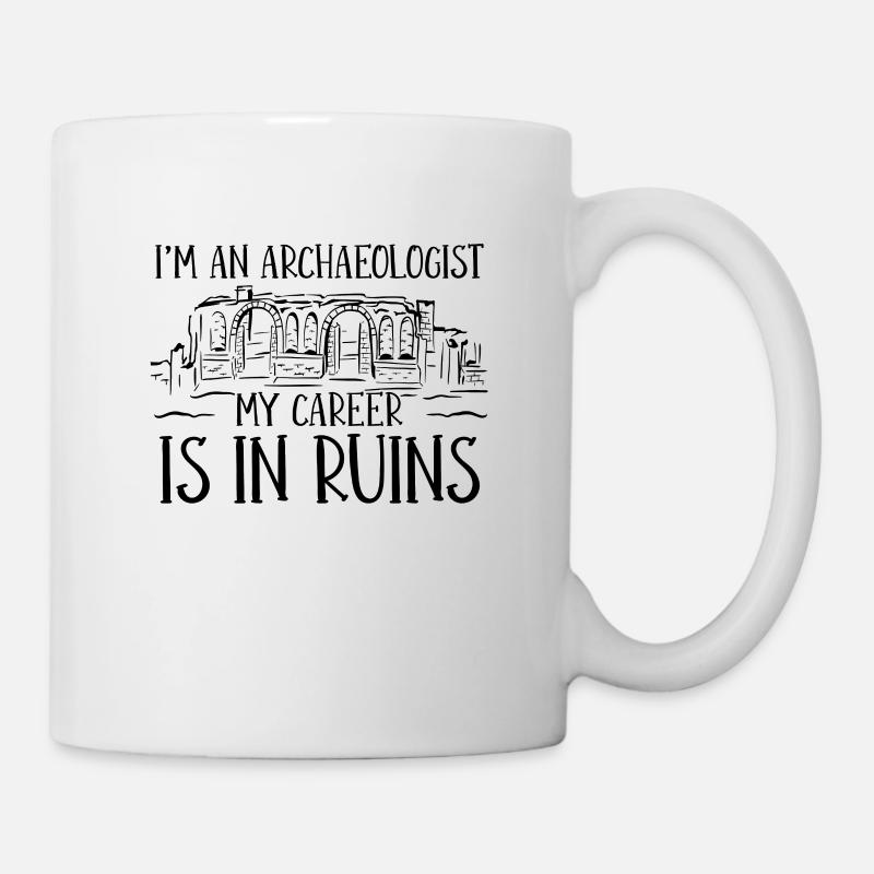 I'm An Archaeology Fossil Excavation Archaeologist - Mug - white