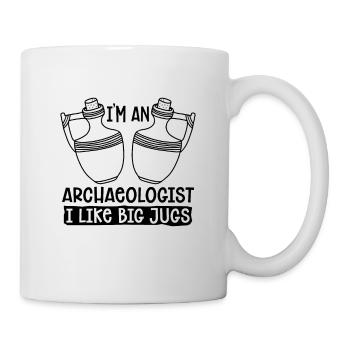 I'm An Archaeologist Archaeology Dig Archaeologist - Mug - white - Right