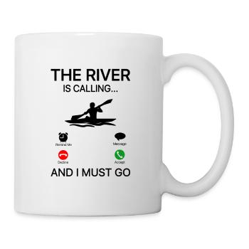 The River Is Calling And I Must Go Rowing Canoe Ka - Tasse - Weiß - Rechts