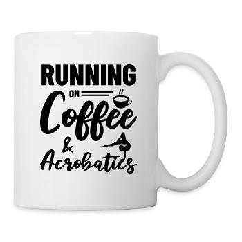 Running On Coffe And Acrobatics Gymnastics Gymnast - Tasse - Weiß - Rechts