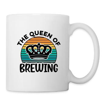 The Queen Of Brewing Homebrewing Brewery Craftbeer - Tasse - Weiß - Rechts