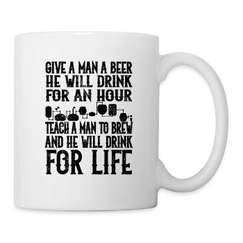 Give A Man A Beer And He Will Drink For An Hour Br - Tasse - Weiß - Rechts