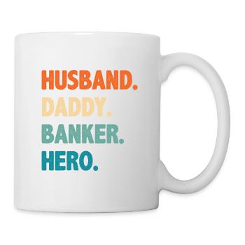 Husband Daddy Banker Hero Finance Bookkeeper Cashi - Tasse - Weiß - Rechts