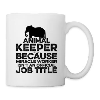 Animal Keeper Because Miracle Worker Isn't An Offi - Tasse - Weiß - Rechts