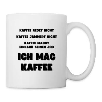 Ich Mag Kaffee Kaffeeliebhaber Kaffeekanne - Tasse - Weiß - Rechts