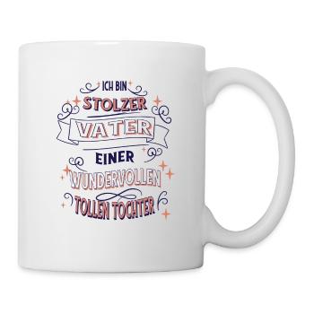 Papa Tochter Geschenkidee Ich Bin Stolzer Vater - Tasse - Weiß - Rechts
