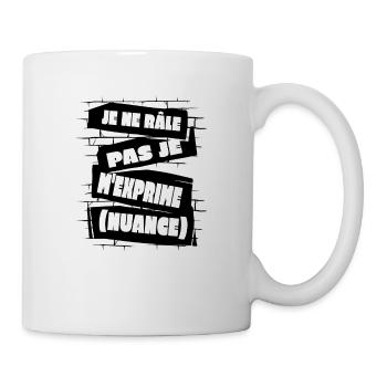 Ich Meckere Nicht Ich Drücke Mich Nuanciert Aus - Tasse - Weiß - Rechts