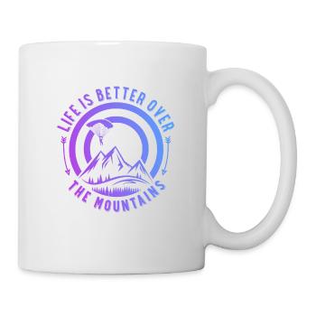 Life Is Better Over The Mountains Paragliding Para - Tasse - Weiß - Rechts