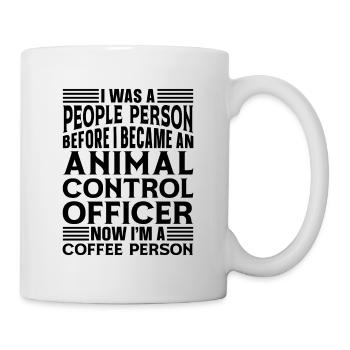 I Was A People Animal Officer Dog Catcher Officer - Mug - white - Right