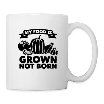 My Food Is Grown Veganism Plant Based Vegan Lover - Mug - white - Right