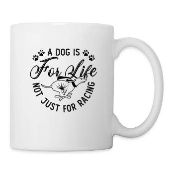 Un chien est pour les courses de lévriers Pet Greyhound Racer - Mug blanc - blanc - Droite
