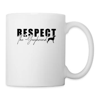 Respect The Greyhounds Dog Racing Greyhound Racer - Tasse - Weiß - Rechts
